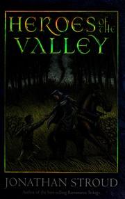 Front cover of Heroes of the valley by Jonathan Stroud