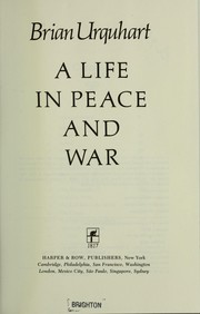 Cover of A life in peace and war by Brian Urquhart