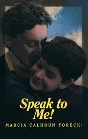 Front cover of Speak to me by Marcia Calhoun Forecki