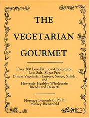 Front cover of The vegetarian gourmet by Florence Bienenfeld