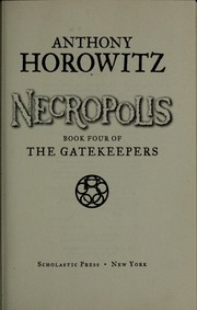 Front cover of Necropolis (The Power of Five / The Gatekeepers #4) by Anthony Horowitz