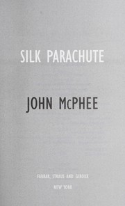 Cover of Silk parachute by John McPhee