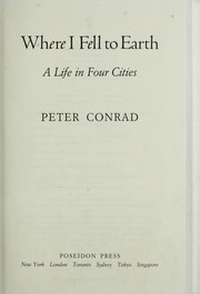 Front cover of Where I fell to earth by Conrad, Peter