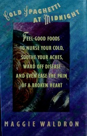 Cover of Cold spaghetti at midnight by Maggie Waldron