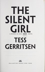 Front cover of The Silent girl by Tess Gerritsen