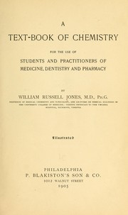 Cover of A text-book of chemistry, for the use of students and practitioners of medicine, dentistry and pharmacy by William Russell Jones