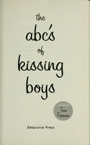 Cover of The ABC's of kissing boys by Tina Ferraro