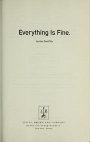 Cover of Everything is fine by Ann Dee Ellis
