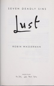 Cover of Lust (Seven Deadly Sins #1) by Robin Wasserman
