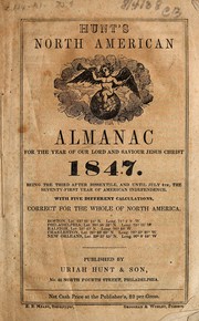Front cover of Hunt's North American almanac for the year of our Lord and Saviour Jesus Christ 1847 by Unknown