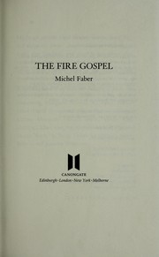 Front cover of The fire gospel by Michel Faber
