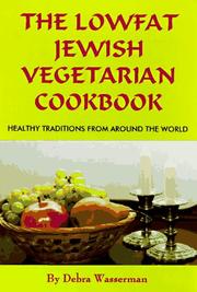 Front cover of The lowfat Jewish vegetarian cookbook by Debra Wasserman