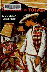 Front cover of The treasure of Tolmec by Louise A. Stinetorf