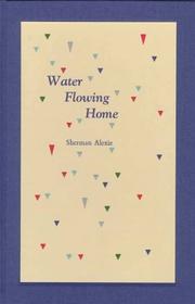 Front cover of Water Flowing Home by Sherman Alexie