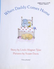 Front cover of When daddy comes home by Linda Wagner Tyler
