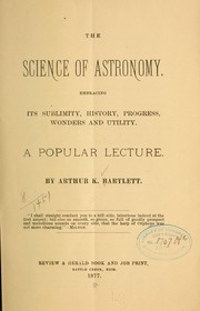 Front cover of The science of astronomy by Arthur K. Bartlett