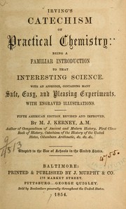 Cover of Irving's catechism of practical chemistry, being a familiar introduction to that interesting science by [Christopher] Irving