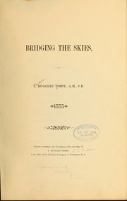 Cover of Bridging the skies by Theodore Ruggles Timby
