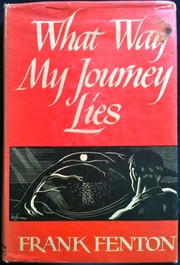 Cover of What Way My Journey Lies by Frank E. Fenton
