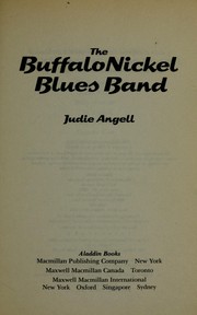 Cover of The Buffalo Nickel Blues Band by Judie Angell