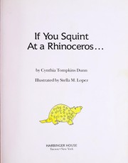Front cover of If you squint at a rhinoceros by Cynthia Tompkins Dunn