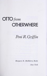 Cover of Otto from otherwhere by Peni R. Griffin