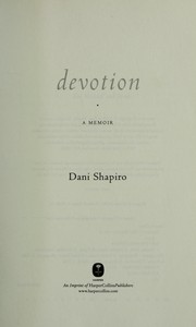 Cover of Devotion by Dani Shapiro