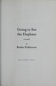 Front cover of Going to see the elephant by Rodes Fishburne