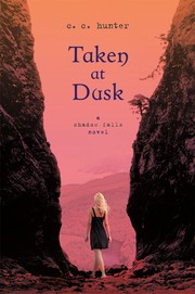 Cover of Taken at Dusk by C. C. Hunter