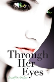 Cover of Through her eyes by Jennifer Archer