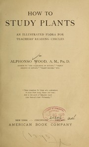Cover of How to study plants by Alphonso Wood
