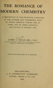 Cover of The romance of modern chemistry by Philip, James Charles
