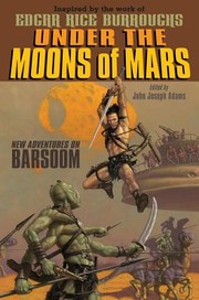 Front cover of Under the moons of Mars by John Joseph Adams