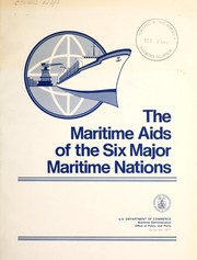 Front cover of The maritime aids of the six major maritime nations by United States. Maritime Administration. Office of Policy and Plans.