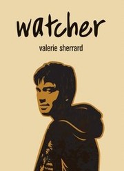 Cover of Watcher by Valerie Sherrard