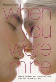 Front cover of When you were mine by Rebecca Serle