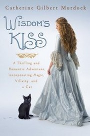 Front cover of Wisdom's Kiss by Catherine Gilbert Murdock