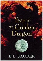 Front cover of Year of the Golden Dragon by BI Sauder