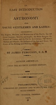 Front cover of An easy introduction to astronomy for young gentlemen and ladies .. by James Ferguson