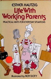 Front cover of Life with working parents by Esther Rudomin Hautzig