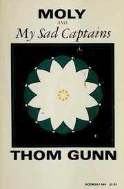 Front cover of Moly, and My sad captains by Thom Gunn