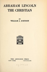 Front cover of Abraham Lincoln, the Christian by William J. Johnstone