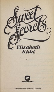 Cover of Sweet Secrets by Elisabeth Kidd