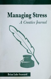 Front cover of Managing Stress - A Creative Journal by Brian Luke Seaward