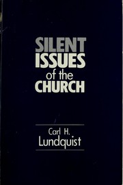 Front cover of Silent issues of the church by Carl H. Lundquist