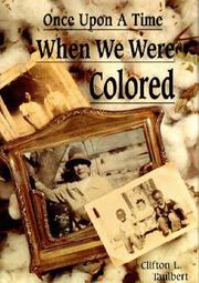 Front cover of Once upon a Time When We Were Colored by Clifton L. Taulbert