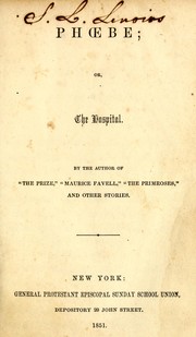 Front cover of Phoebe, or, The hospital by William Howland