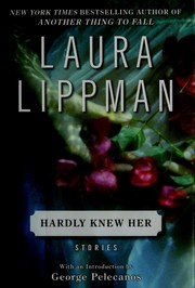 Cover of Hardly knew her by Laura Lippman