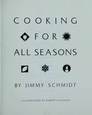 Cover of Cooking for all seasons by Jimmy Schmidt
