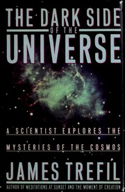 Front cover of The dark side of the universe by Jame Trefil